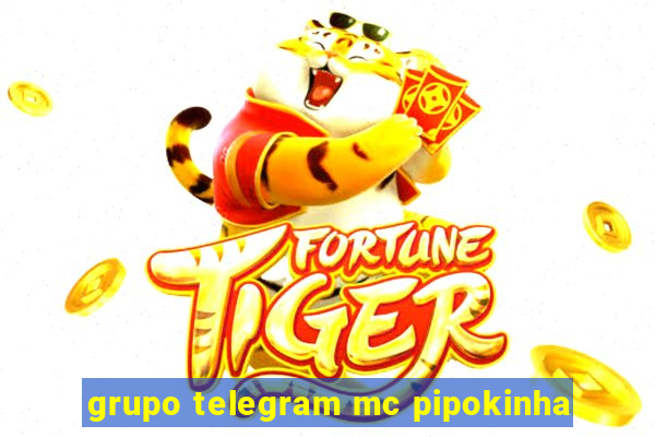 grupo telegram mc pipokinha